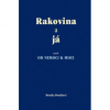 Rakovina a já aneb od nemoci k moci - Monika Dostálová