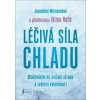 Léčivá síla chladu (Josephine Worsecková)