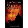 Kapitán Stein a notár Barbarič: Mŕtvy na Pekelnom vrchu - Juraj Červenák - online doručenie