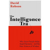 The Intelligence Trap