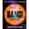 Bang!! Ucelená historie… (Brian May, Patrick Moore, Chris Lintott)