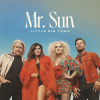 LITTLE BIG TOWN - MR. SUN (1CD)