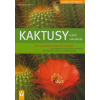 Kaktusy a jiné sukulenty - Zahrada pro radost