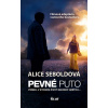 Pevné puto, 2. vydanie - Alice Seboldová