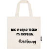 DTF nažehľovačka Nič mi nepatrí Rozmer: Veľká taška, Farba písma nažehľovačky: biela