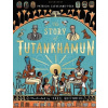 The Story of Tutankhamun - Patricia Cleveland-Peck, Isabel Greenberg (ilustrácie)