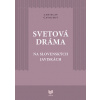 Svetová dráma na slovenských javiskách - Ladislav Čavojský