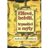 Elfové, hobiti, trpaslíci a mýty - Andrea Čudrnáková