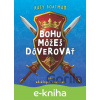 E-kniha Bohu môžeš dôverovať - Katy Boatman