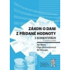 Zákon o dani z přidané hodnoty s komentářem, 3. vydání - Jan Bárta, Olga Hochmannová, Jiří Škampa