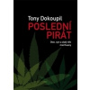 Poslední pirát - Tony Dokoupil