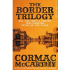 The Border Trilogy - Cormac McCarthy
