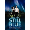 Into the Still Blue