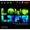 Lomo LIfe The Future is analog - Neil Gaiman, Thames & Hudson