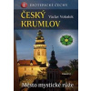 Český Krumlov - Město mystické růže - Esoterické Čechy - Vokolek Václav