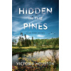 Hidden in the Pines - Victoria Houston