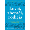 Lovci, zberači, rodičia - Michaeleen Doucleff