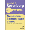 Nenásilná komunikace a moc - Marshall B. Rosenberg