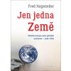 Jen jedna Země Globální kolaps nebo globální uzdravení naše volba - Hageneder Fred