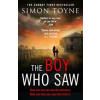 The Boy Who Saw - Simon Toyne, Harper Collins
