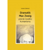 Dramatik Max Zweig – prorok nového humanismu