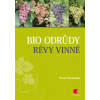 Bio odrůdy révy vinné - Pavel Pavloušek