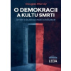O demokracii a kultu smrti - Izrael a budoucnost civilizace (Douglas Murray)