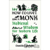 How to Live Like a Monk - Daniele Cybulskie