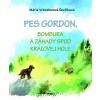 Pes Gordon, Bombura a záhady spod Kráľovej hole