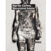 Nezvratné básne - Martin Gerboc