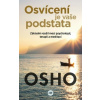 Osvícení je vaše podstata
