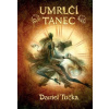 Umrlčí tanec (Daniel Tučka)