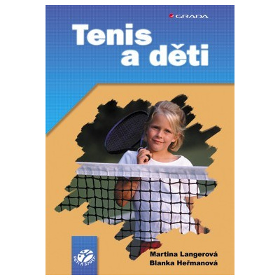 Tenis a děti - Martina Langerová, Blanka Heřmanová
