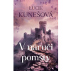 V náruči pomsty - Lucie Kunešová