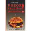 Pozor! Škodlivé potraviny - Sergej Nikitin