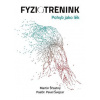 Fyziotrénink - Martin Šťastný, Pavel Švejcar