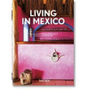 Living in Mexico. 40th Ed - Barbara & René Stoeltie, Angelika Taschen, TASCHEN