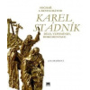 Sochař a restaurátor Karel Stádník - Jana Budínská