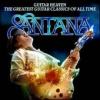 Santana - Guitar Heaven:Greatest Guitar Classics... [CD]