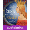 Žena pro třetího krále - Ludmila Vaňková