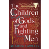 The Children of Gods and Fighting Men