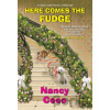 Here Comes the Fudge - Nancy Coco