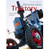 Obrazový atlas. Traktory - Michael Dörflinger