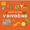 V divočine - Prvé slová - Fiona Powers