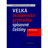 Velká akademická gramatika spisovné češtiny - František Štícha