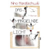 Das mangelnde Licht