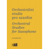 Orchestrální studie pro saxofon / Orchestral Studies for Saxophone