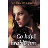 Co když hráblo jim - Mária Blšáková