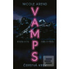 VAMPS: Čerstvá krev (Nicole Arend)