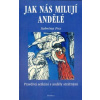 Jak nás milují andělé - Sabrina Fox